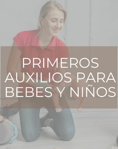 PRIMEROS AUXILIOS PARA BEBES Y NIÑOS