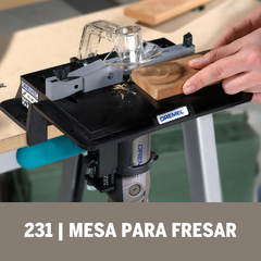 Mesa Fresadora Dremel 231 - tienda online