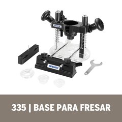 Base Fresadora Dremel 335
