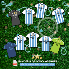 ARGENTINA Banderín de camisetas I Campeones!