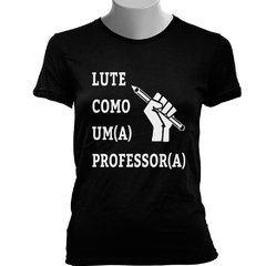 CAMISETA BABY LOOK LUTE COMO UM(A) PROFESSOR(A) - comprar online