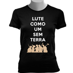 CAMISETA BABY LOOK LUTE COMO UM SEM TERRA - Dom Camisetas