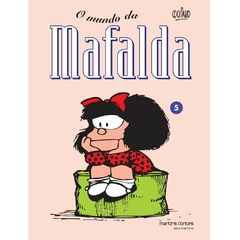 LIVRO MAFALDA 05: O MUNDO DA MAFALDA