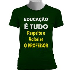 CAMISETA BABY LOOK RESPEITE E VALORIZE O PROFESSOR na internet