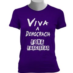 Imagem do CAMISETA BABY LOOK VIVA A DEMOCRACIA, FORA FASCISTAS