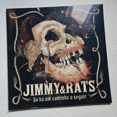 Jimmy & Rats - Só Há Um Caminho A Seguir Vinil Lacrado