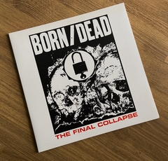 Born/Dead - The Final Collapse Vinil 2007