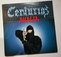 Centurias - Ninja Vinil 1988
