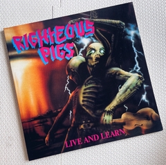 Righteous Pigs - Live And Learn Vinil Power It Up