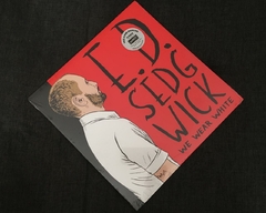 E. D. Sedgwick - We Wear White LP