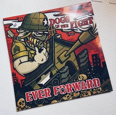 Dogs In The Fight - Ever Forward Vinil Lacrado