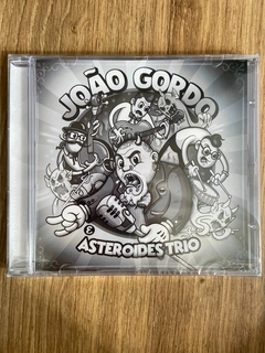 João Gordo & Asteroides Trio - João Gordo & Asteroides Trio CD