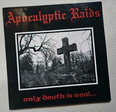 Apokalyptic Raids Only Death Is Real... Vinil 2012