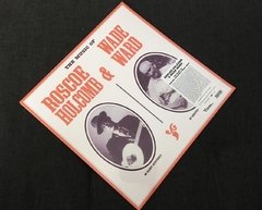 Roscoe Holcomb & Wade Ward - The Music Of Roscoe Holcomb & Wade Ward LP