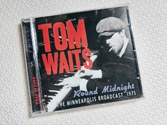 Tom Waits - Round Midnight (The Minneapolis Broadcast 1975) CD