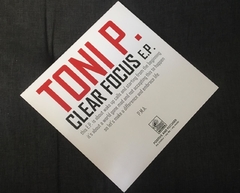 Toni P. - Clear Focus Ep 12'' - comprar online