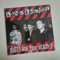 Klasse Kriminale – Riot! Are You Ready? Vinil Lacrado 2009