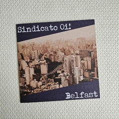 Sindicato Oi! / Belfast – Sindicato Oi! / Belfast Vinil 7" Novo