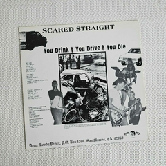 Scared Straight – You Drink, You Drive, You Die Vinil US - comprar online