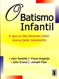 BATISMO INFANTIL, O