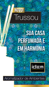 Novo Aromatizador de Ambientes IDEM Perfumes. Fragrância Trussou