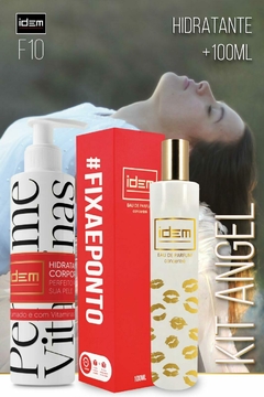 KIT Promocional F10 - Hidratante + Perfume - Insp. Angel - IDEM PERFUMES: O Perfume que Fixa e Ponto.