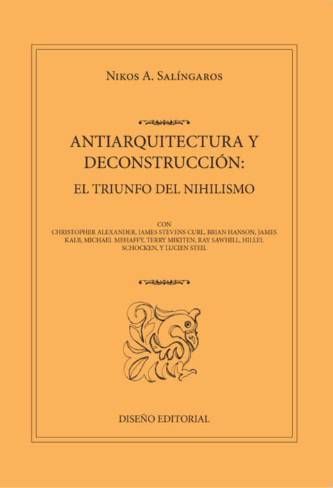 ANTIARQUITECTURA Y DECONSTRUCCION - SALINGAROS, Nobuko/Diseño Editorial