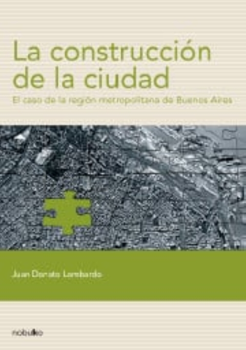 LA CONSTRUCCION DE LA CIUDAD - Editorial Nobuko Diseño - comprar online