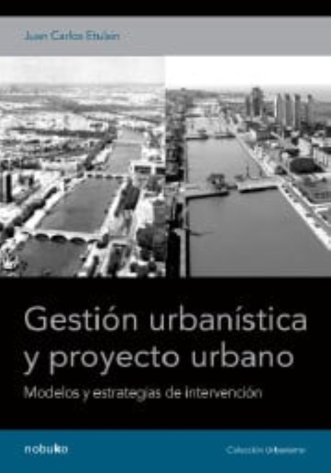 GESTION URBANISTICA Y PROYECTO URBANO - Editorial Nobuko Diseño