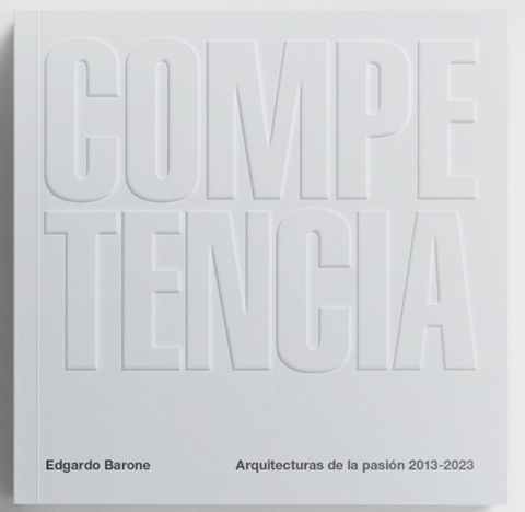 COMPETENCIA. Arquitecturas de la Pasión 2013-2023 - Bisman Ediciones