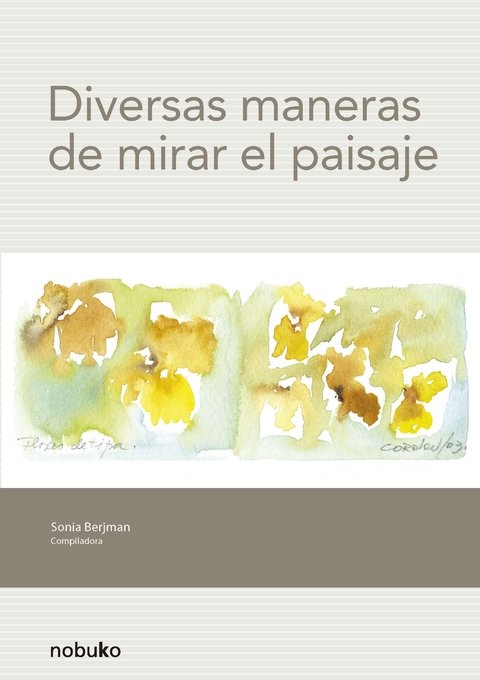 DIVERSAS MANERAS DE MIRAR EL PAISAJE - Editorial Nobuko Diseño