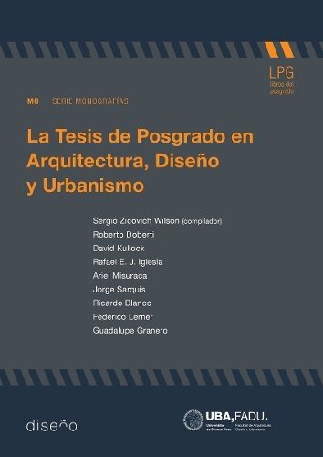 La Tesis De Posgrado En Arquitectura, Diseño Y Urbanismo - Editorial Nobuko Diseño