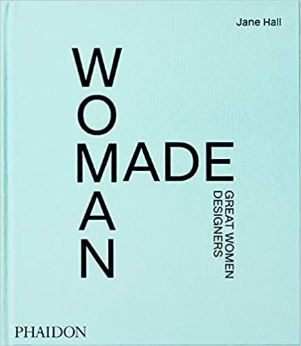 Woman Made: Great Women Designers - Editorial Phaidon