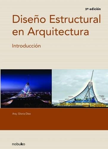 Diseño Estructural En Arquitectura. Introduccion