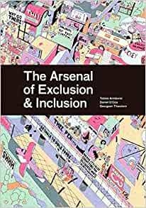 The Arsenal of Exclusion & Inclusion - Editorial Actar