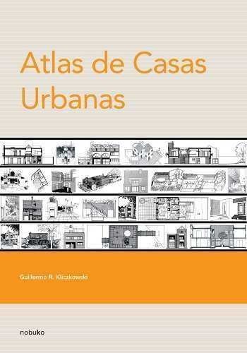 Atlas De Casas Urbanas - Editorial Nobuko Diseño