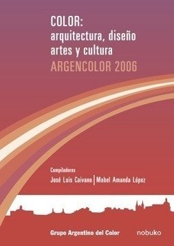 COLOR: ARQUITECTURA, DISEÑO Y CULTURA 2006 - Editorial Nobuko Diseño