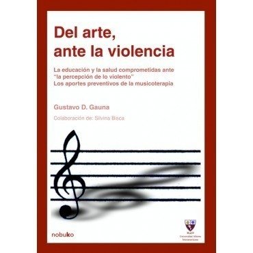 Del Arte Ante La Violencia - Editorial Nobuko Diseño