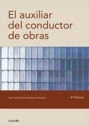 El Auxiliar Del Conductor De Obras - Editorial Nobuko Diseño