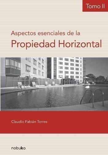 Aspectos Esenciales De La Propiedad Horizontal Tomo II - Editorial Nobuko Diseño