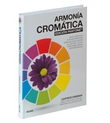 Armonía Cromática. Edición Pantone ® Editorial Blume