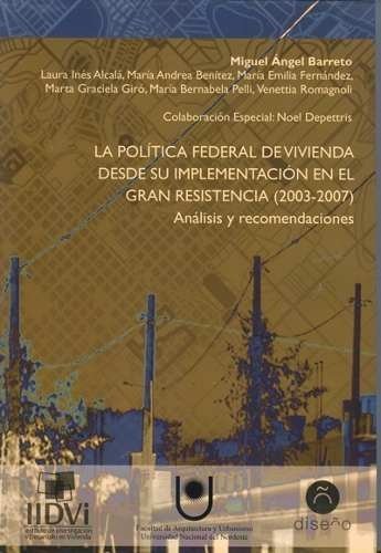 La Politica Federal De Vivienda (tapas Offset) - Editorial Nobuko Diseño