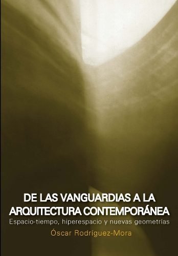 De Las Vanguardias A La Arquitectura Contemporanea - Ed. Nobuko