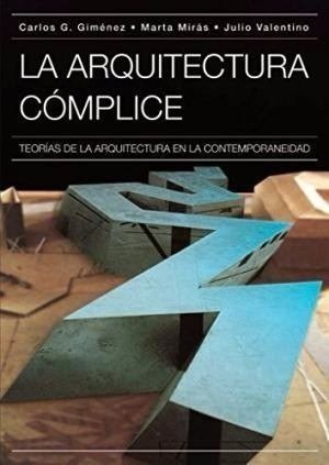 La Arquitectura Complice - Editorial Nobuko Diseño