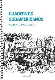 Cuadernos Sudamericanos: Roberto Frangella - Editorial Nobuko Diseño