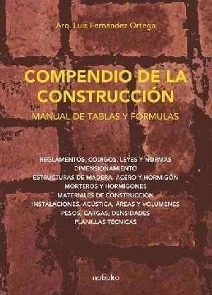 Compendio De La Construccion. Manual De Tablas - Editorial Nobuko Diseño