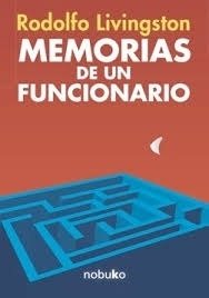 Memorias De Un Funcionario - Editorial Nobuko Diseño