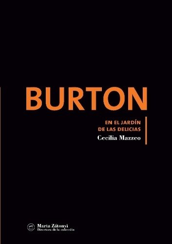 Burton: En El Jardin De Las Delicias - Editorial Nobuko Diseño