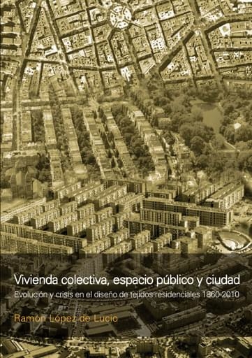 VIVIENDA COLECTIVA, ESPACIO PÚBLICO Y CIUDAD - Editorial Nobuko Diseño - comprar online