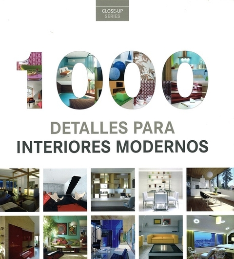 1000 DETALLES PARA INTERIORES MODERNOS - Editorial Booq